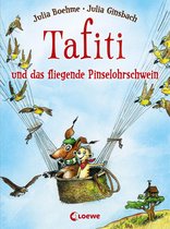 Tafiti 2 - Tafiti und das fliegende Pinselohrschwein (Band 2)