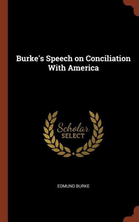 Burke's Speech on Conciliation with America