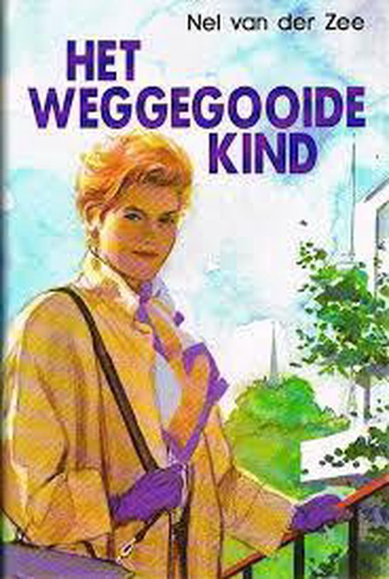 WEGGEGOOIDE KIND, HET (VCL) - Zee Nel van der | 