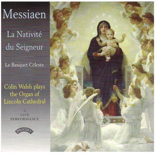 Messiaen La Nativité du Seigneur, Le Banquet Céleste, Colin Walsh bespeelt het orgel van Lincoln Cathedral.
