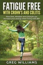 Fatigue Free with Crohn's and Colitis