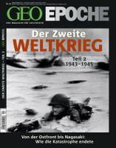 GEO Epoche Der 2. Weltkrieg Teil 2/1943-1945