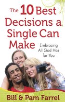 The 10 Best Decisions a Single Can Make