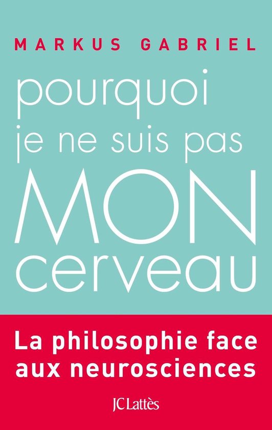 Pourquoi je ne suis pas mon cerveau - cover