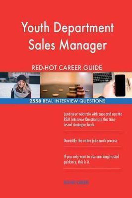 Youth Department Sales Manager Red-Hot Career; 2558 Real Interview Questions