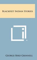 Blackfeet Indian Stories