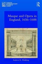 Masque and Opera in England, 1656-1688