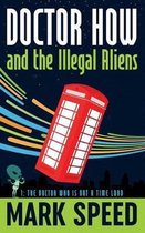 Doctor How and the Illegal Aliens