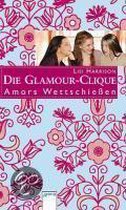 Die Glamour-Clique 04. Amors Wettschießen