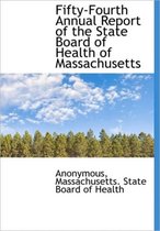 Fifty-Fourth Annual Report of the State Board of Health of Massachusetts