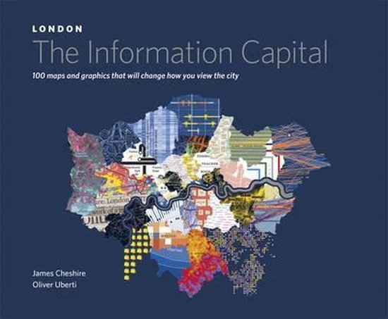 Boek 'LONDON The Information Capital' met een kaart van Londen samengesteld uit grafieken en data.