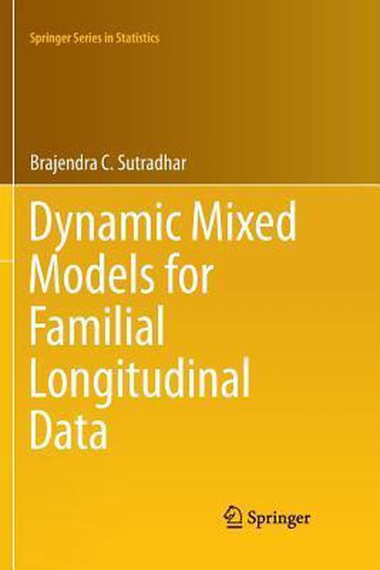 Dynamic Mixed Models for Familial Longitudinal Data 9781461428015