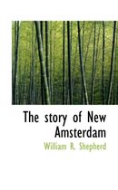 The Story of New Amsterdam