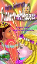 Runaway Princesses