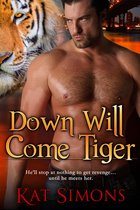 Tiger Shifters 6 - Down Will Come Tiger