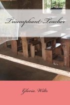 Triumphant Teacher