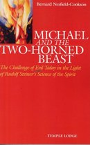 Michael and the TwoHorned Beast The Challenge of Evil Today in the Light of Rudolf Steiner's Science of the Spirit