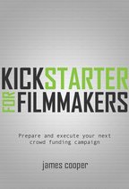 Kickstarter for Filmmakers