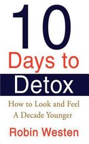 Ten Days to Detox