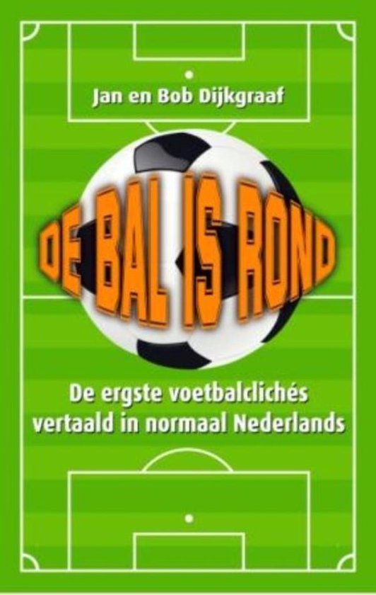 Cover van het boek 'De bal is rond' van Jan Dijkgraaf