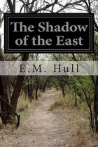 The Shadow of the East