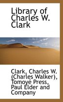 Library of Charles W. Clark