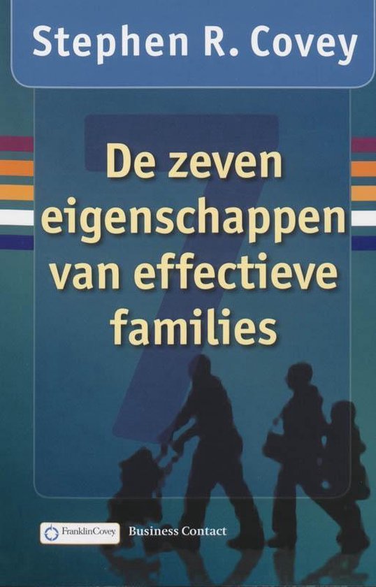 Cover van het boek 'De zeven eigenschappen van effectieve families' van Stephen R. Covey