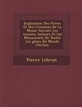 Explication Des Pri Res Et Des C R Monies de La Messe
