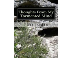 Thoughts From My Tormented Mind