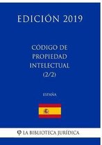 C digo de Propiedad Intelectual (2/2) (Espa a) (Edici n 2019)