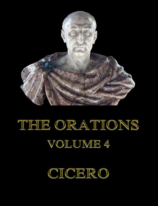 The Orations, Volume 4 - cover
