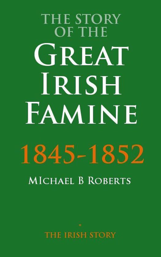The Story Of - The Story Of The Great Irish Famine - cover