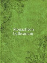 Monasticon Gallicanum