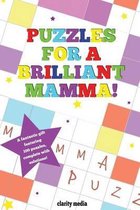 Puzzles for a Brilliant Mamma