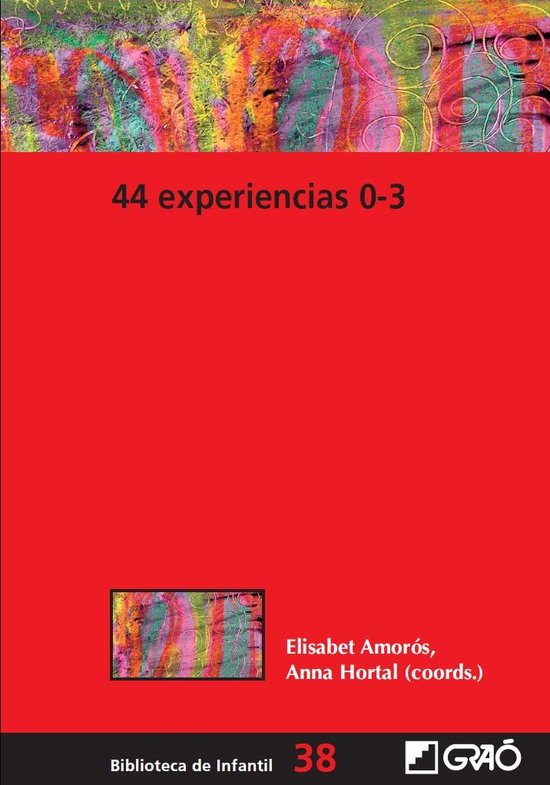 BIBLIOTECA DE INFANTIL 38 - 44 Experiencias 0-3 - cover