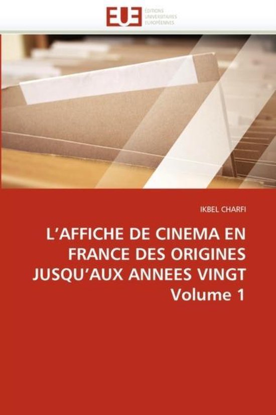 L'AFFICHE DE CINEMA EN FRANCE DES ORIGINES JUSQU'AUX ANNEES  ... - cover