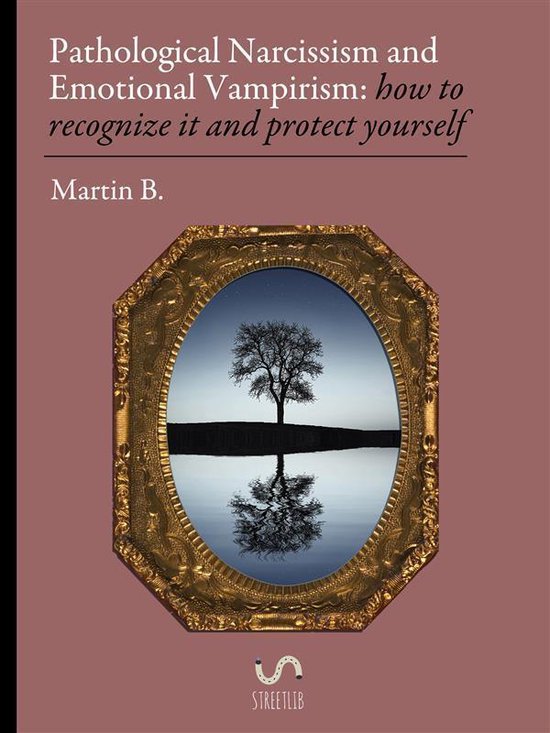 Pathological Narcissism and Emotional Vampirism: how to reco ... - cover