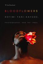 The Visual Arts of Africa and its Diasporas - Bloodflowers