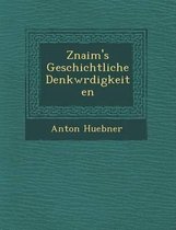 Znaim's Geschichtliche Denkw Rdigkeiten