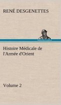 Histoire Médicale de l'Armée d'Orient Volume 2
