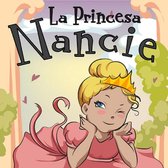 Libros para ninos en español [Children's Books in Spanish) - La Princesa Nancie