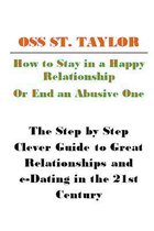 How to Stay in a Happy Relationship or End an Abusive One
