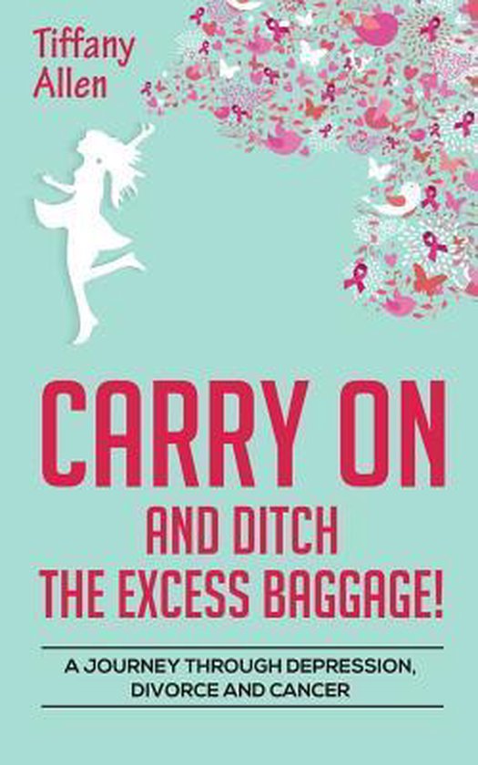 Carry on and Ditch the Excess Baggage! - cover