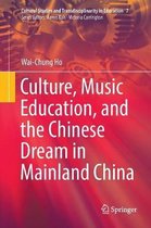 Cultural Studies and Transdisciplinarity in Education- Culture, Music Education, and the Chinese Dream in Mainland China