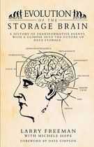 Evolution of the Storage Brain