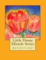 Little House Miracle Series