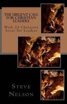 The Urgent Call for Christian Leaders