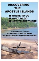 Discovering the Apostle Islands