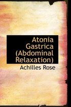 Atonia Gastrica (Abdominal Relaxation)
