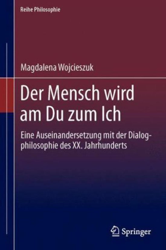 Der Mensch Wird Am Du Zum Ich Der Mensch wird am Du zum Ich, Magdalena Wojcieszuk | 9783862260126